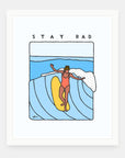Stay Rad art print by Alimo in white frame, positive surf illustration
